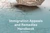 Immigration Appeals and Remedies Handbook